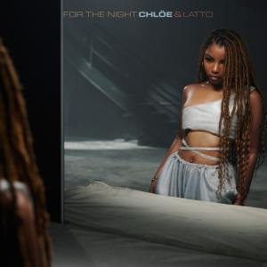 ดาวน์โหลดและฟังเพลง For the Night (Explicit) พร้อมเนื้อเพลงจาก Chlöe
