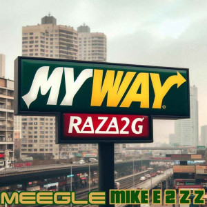 Album My Way (Explicit) from Raza2g