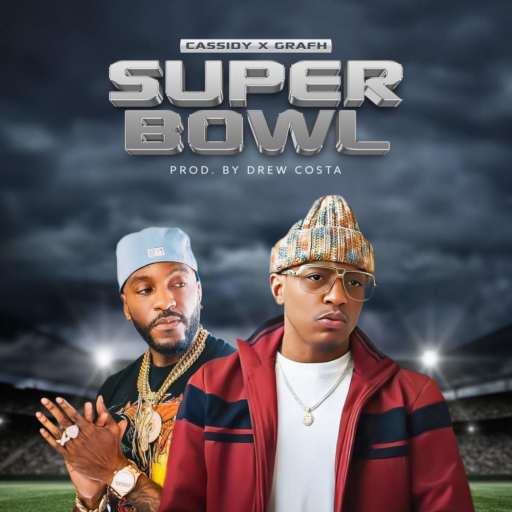 Super Bowl (feat. Cassidy & Grafh) (Explicit)