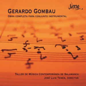 อัลบัม Gerardo Gombau: Obra completa para conjunto instrumental ศิลปิน Taller de Musica Contemporanea de Salamanca