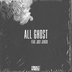 อัลบัม All Ghost ศิลปิน Lyrically Twisted