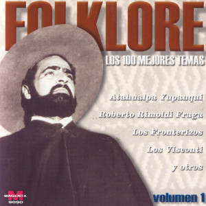 อัลบัม Folklore Los 100 Mejores Temas Vol. 1 ศิลปิน Various