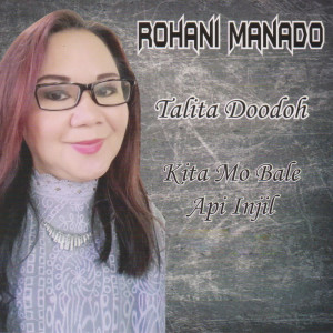 Listen to Api Injil song with lyrics from Talita Doodoh