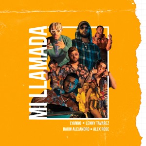 ดาวน์โหลดและฟังเพลง Mi Llamada (Explicit) พร้อมเนื้อเพลงจาก Lyanno