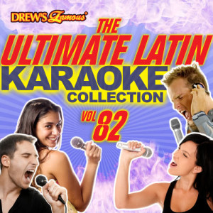 อัลบัม The Ultimate Latin Karaoke Collection, Vol. 82 ศิลปิน The Hit Crew