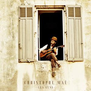 收聽Christophe Maé的Les gens歌詞歌曲