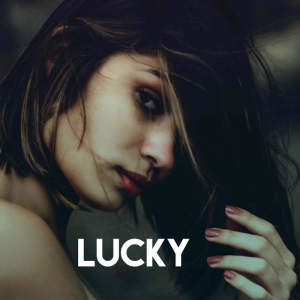 Listen to Lucky song with lyrics from CDM Project
