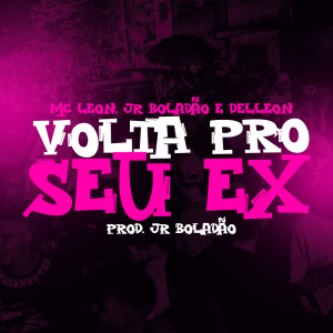 Album Volta Pro Seu Ex (Explicit) from Mc Leon
