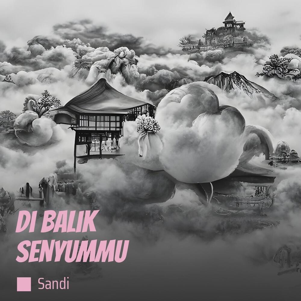 Di Balik Senyummu