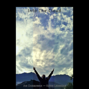 Into The Cloud dari Ari Darmawan