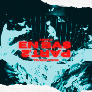 Listen to En Bas, Pt.2 song with lyrics from ZesKo