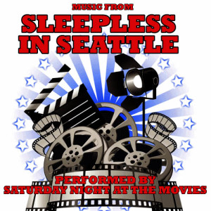 Saturday Night At The Movies的專輯Music From: Sleepless In Seattle