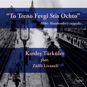ZÜLFÜ LİVANELİ的專輯To Treno Fevgi Stis Ochto