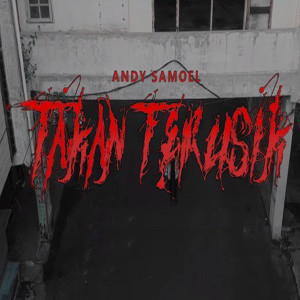 Andy Samoel的專輯Takan Terusik