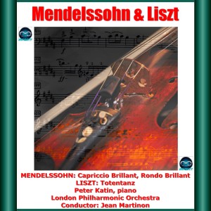 Mendelssohn: Capriccio Brillant, Rondo Brillant - Liszt: Totentanz dari Jean Martinon