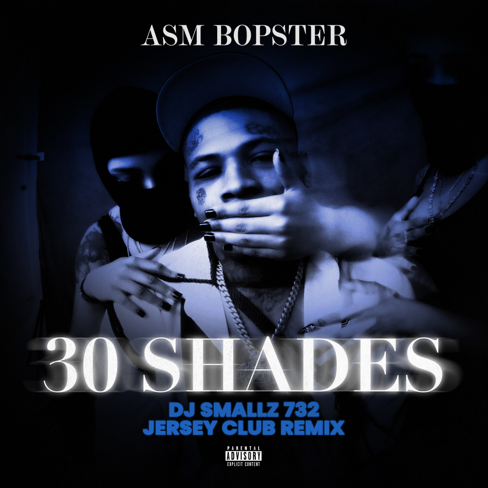 30 Shades (DJ Smallz 732 Jersey Club Remix|Explicit)