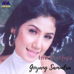 收聽Ine Sinthya的Goyang Samudra歌詞歌曲
