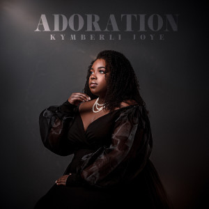Kymberli Joye的專輯Adoration (Live)