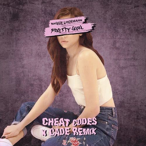 Pretty Girl (Cheat Codes X CADE Remix) (Explicit)