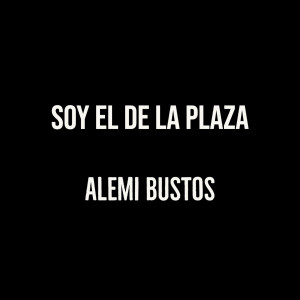 Album Soy El De La Plaza from 