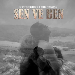 Listen to Sen Ve Ben song with lyrics from NewStyle Brueder