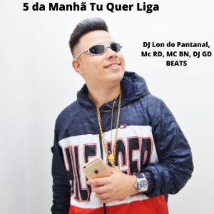 收聽DJ Lon do Pantanal的5 da Manhã Tu Quer Liga (Explicit)歌詞歌曲