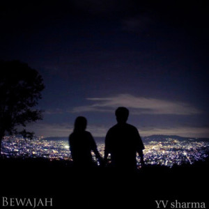 收听Yv Sharma的Bewajah歌词歌曲