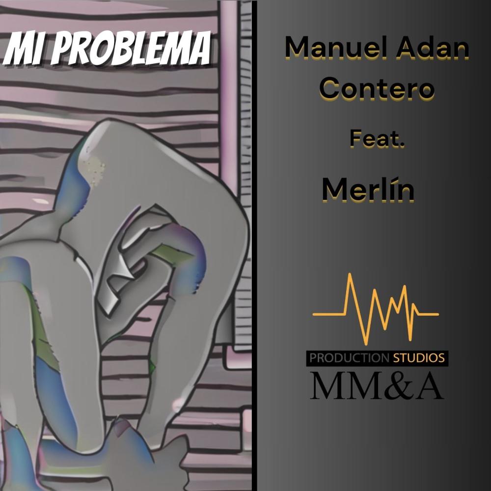 Mi Problema (feat. Manuel Adán Contero)