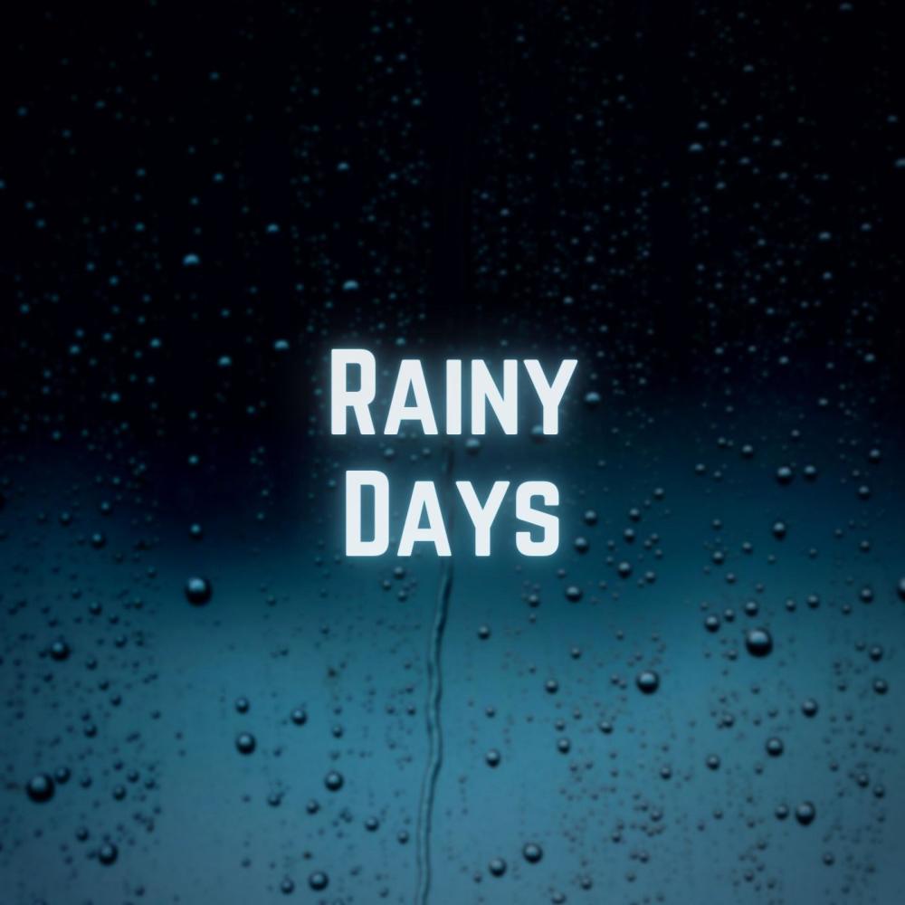 Rainy Days