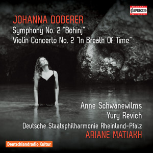 อัลบัม Doderer: Symphony No. 2, DWV 93 "Bohinj" & Violin Concerto No. 2, DWV 62b "In Breath of Time" ศิลปิน Anne Schwanewilms