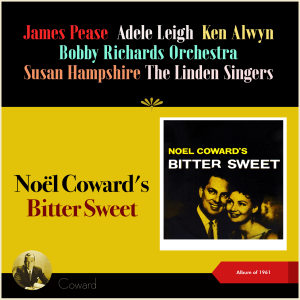 Noël Coward: Bitter Sweet (Album of 1961) dari Adele Leigh