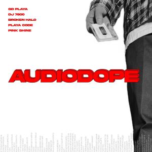 DJ 7800的專輯Audiodope (Explicit)