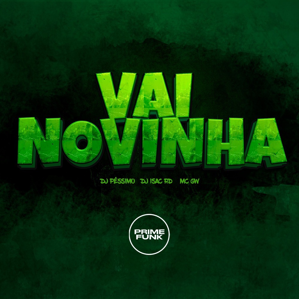 Vai Novinha (Explicit)