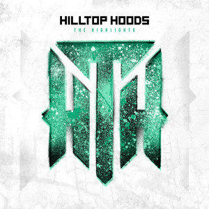 Hilltop Hoods的專輯The Highlights (Explicit)