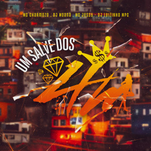 收聽MC Charmozo的Um Salve Dos 4M (Explicit)歌詞歌曲
