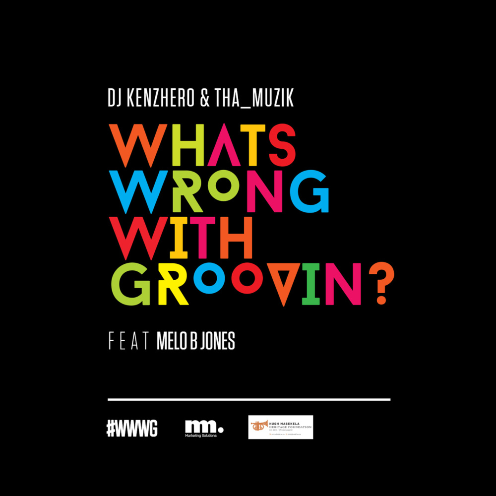 What is Wrong With Groovin' (Acapella)
