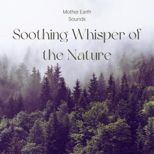 Album Soothing Whisper of the Nature from Mother Earth Sounds