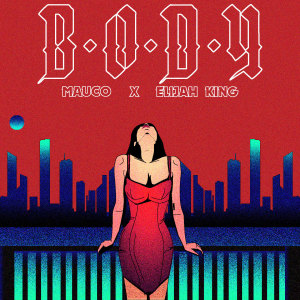Album Body (Explicit) from MaUcO