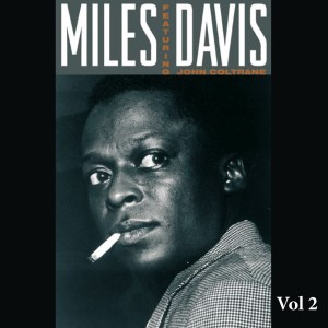 Miles Davis的專輯Miles Davis featuring John Coltrane Vol.2