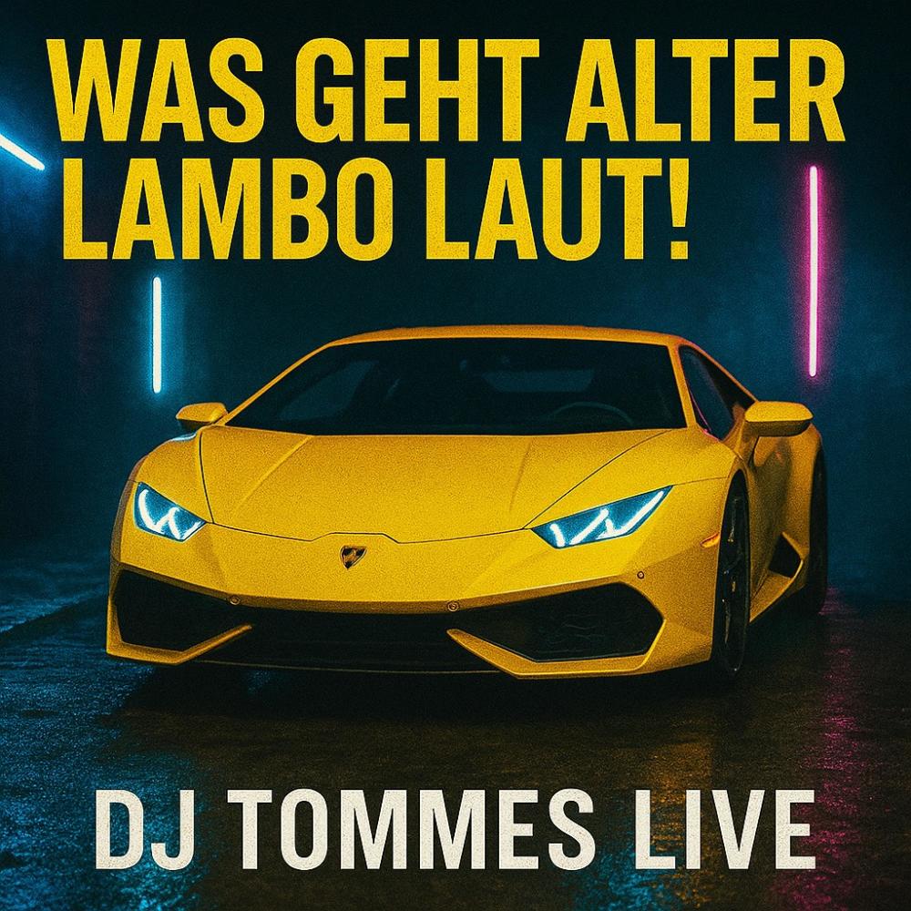 WAS GEHT ALTER (LAMBO LAUT!) (Cool Version) (Explicit)