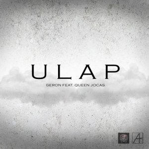 ดาวน์โหลดและฟังเพลง Ulap (feat. Queen Jocas) พร้อมเนื้อเพลงจาก Geron