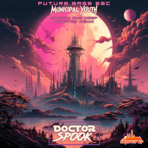 Charly Stylex的專輯Future Bass ESC (Municipal Youth Spooky One Deep Dubstep Remix)