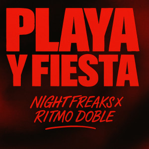 ดาวน์โหลดและฟังเพลง Playa Y Fiesta (Nightfreaks Radio Mix) พร้อมเนื้อเพลงจาก Nightfreaks