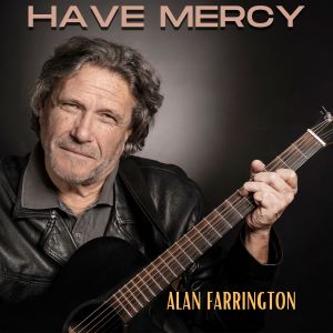Album Have Mercy from Alan Farrington