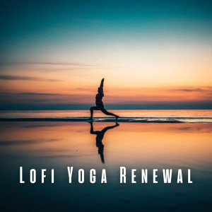 Lofi Yoga Renewal: A Soundtrack for Your Journey