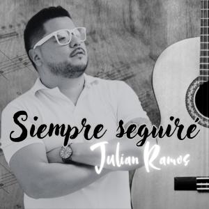 อัลบัม Siempre Seguiré (Explicit) ศิลปิน JULIAN RAMOS