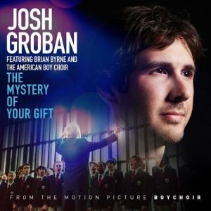 Josh Groban的專輯The Mystery of Your Gift (feat. Brian Byrne and the American Boychoir)