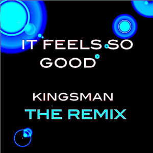 收聽Kingsman的It Feels So Good歌詞歌曲