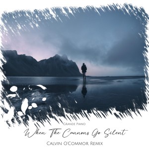 ดาวน์โหลดและฟังเพลง When the Cannons Go Silent (Calvin O'Commor Intro Edit Remix) พร้อมเนื้อเพลงจาก Grande Piano