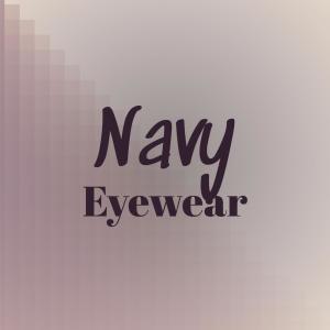 收聽Emin Helme的Navy Eyewear歌詞歌曲